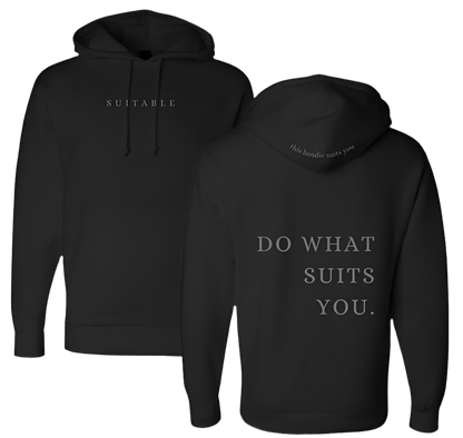 Do What Suits You Hoodie