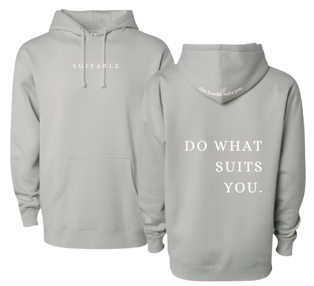 Do What Suits You Hoodie