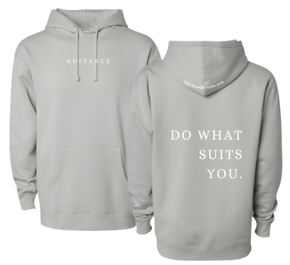 Do What Suits You Hoodie