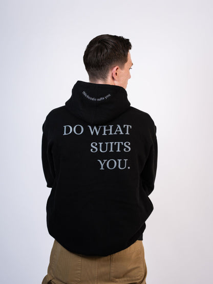 Do What Suits You Hoodie